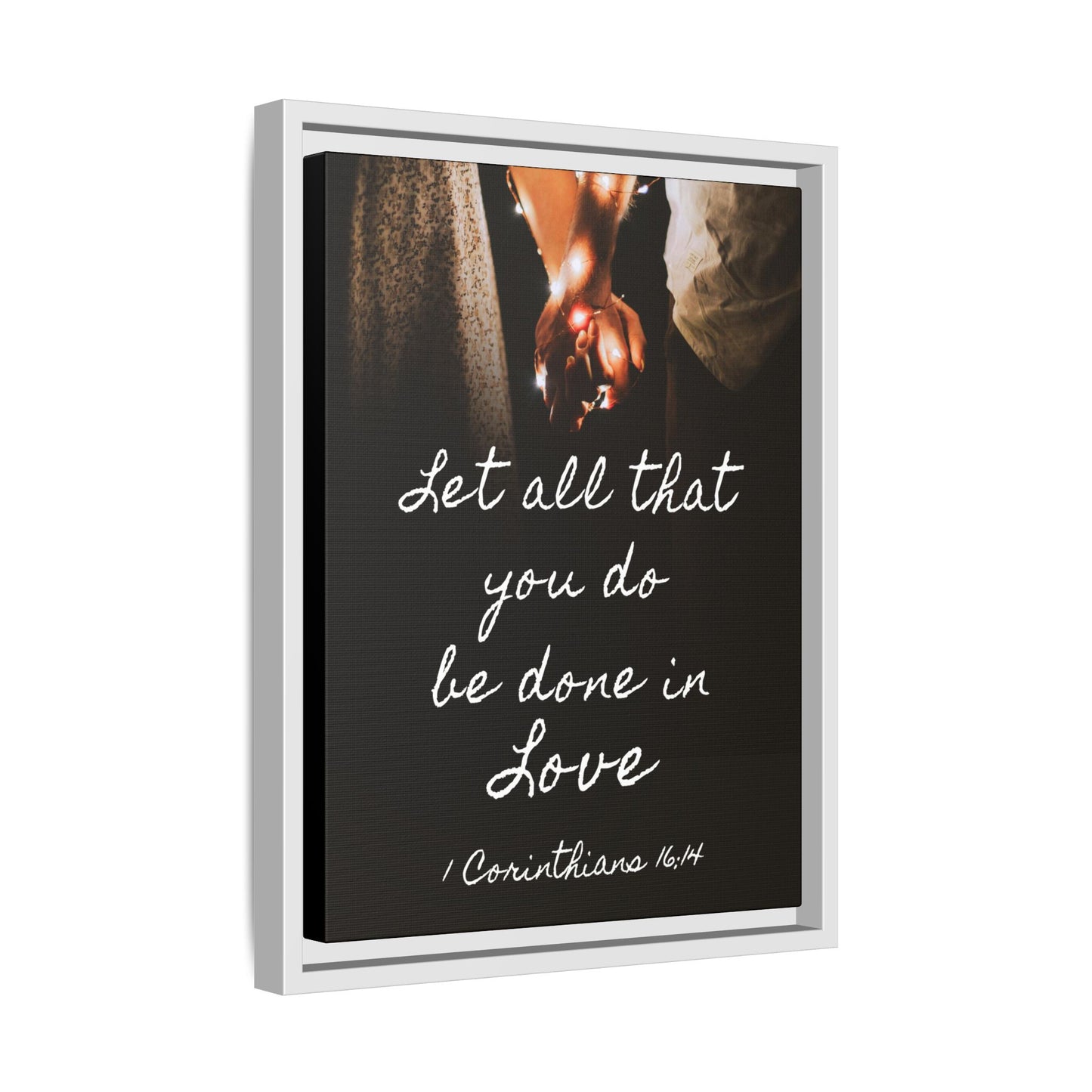 Inspirational Wall Art - Let All That You Do Be Done in Love - 1 Corinthians 6:14 Bible Verse