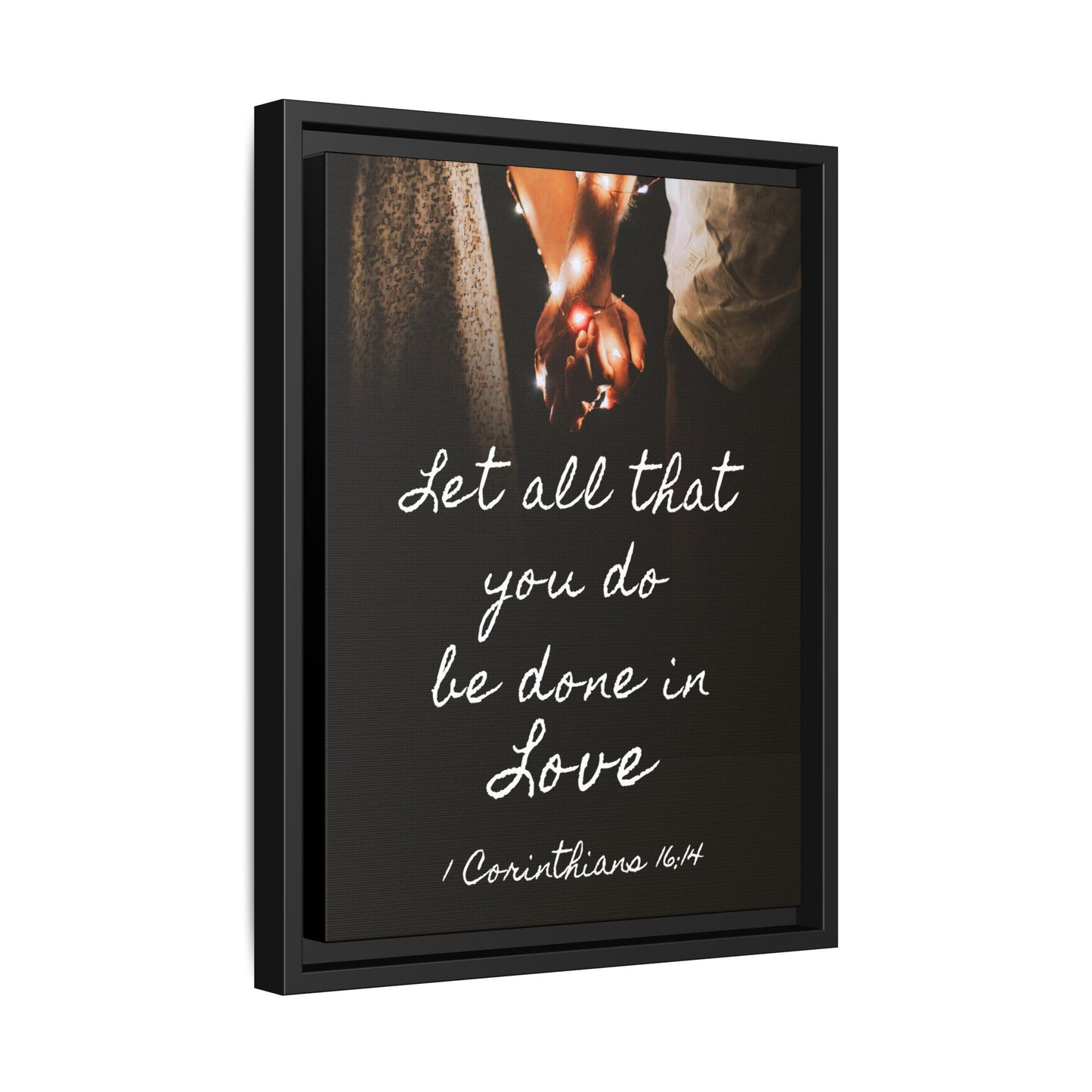 Inspirational Wall Art - Let All That You Do Be Done in Love - 1 Corinthians 6:14 Bible Verse