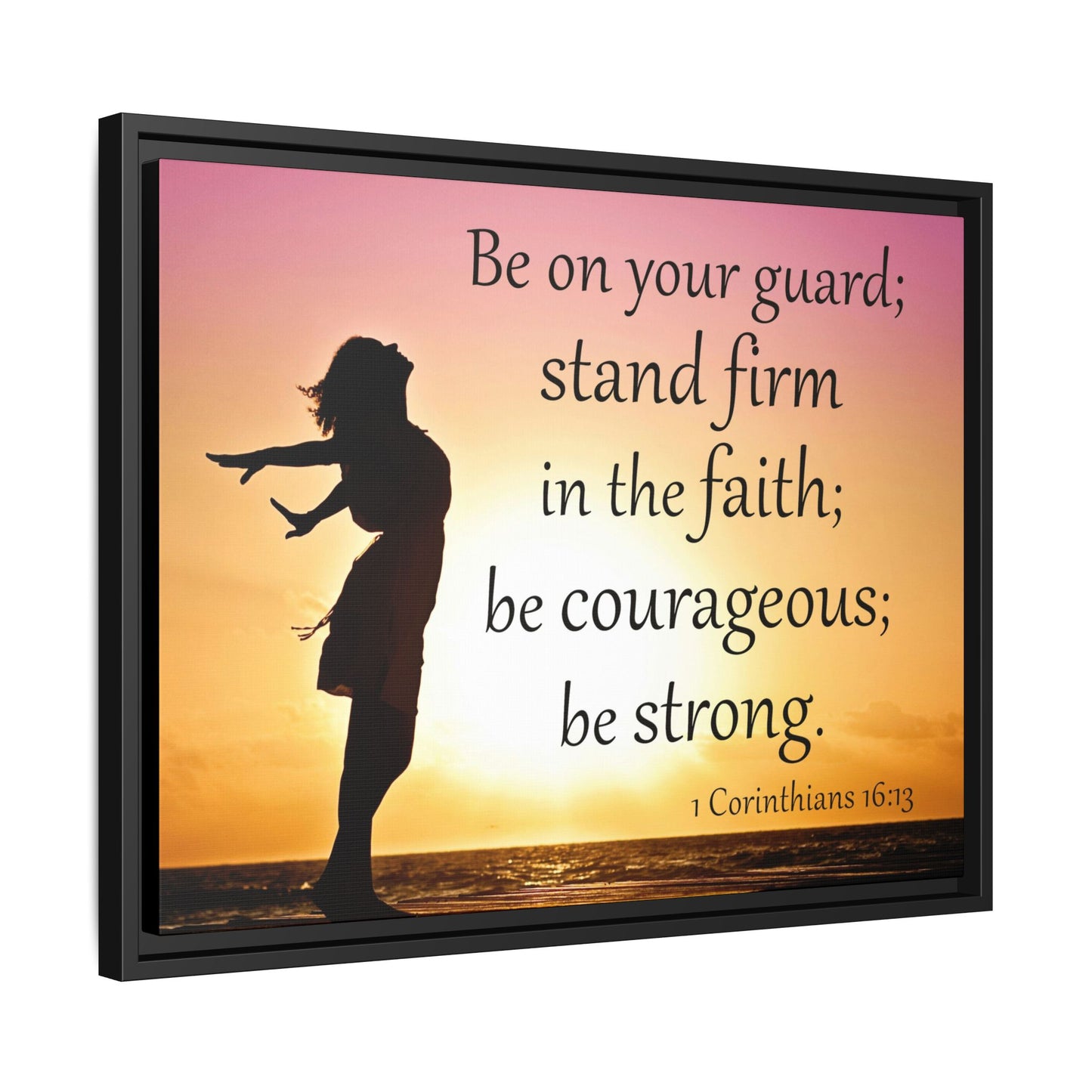 1 Corinthians 16:13 Bible Verse Matte Canvas, Framed – A Testament to Strength and Faith