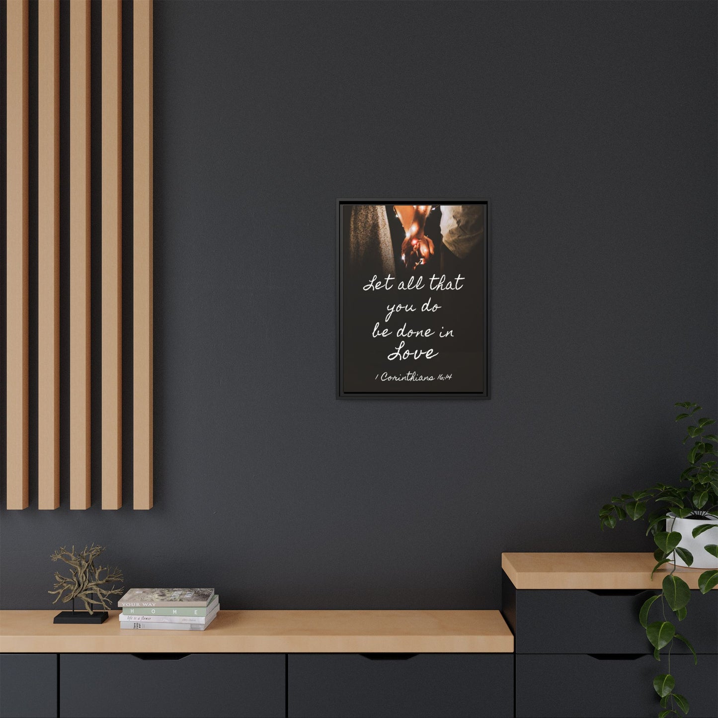 Inspirational Wall Art - Let All That You Do Be Done in Love - 1 Corinthians 6:14 Bible Verse